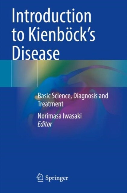 Introduction to Kienb'ck’s Disease