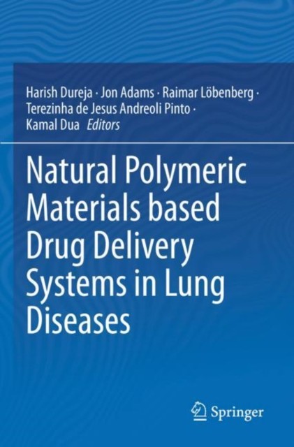 Natural Polymeric Materials based Drug Delivery Systems in Lung Diseases