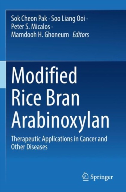Modified Rice Bran Arabinoxylan Modified Rice Bran Arabinoxylan