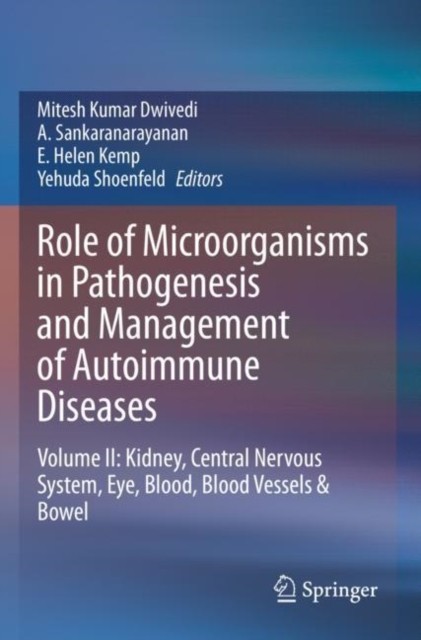 Role of Microorganisms in Pathogenesis and Management of Autoimmune Diseases Role of Microorganisms in Pathogenesis and Management of Autoimmune Diseases