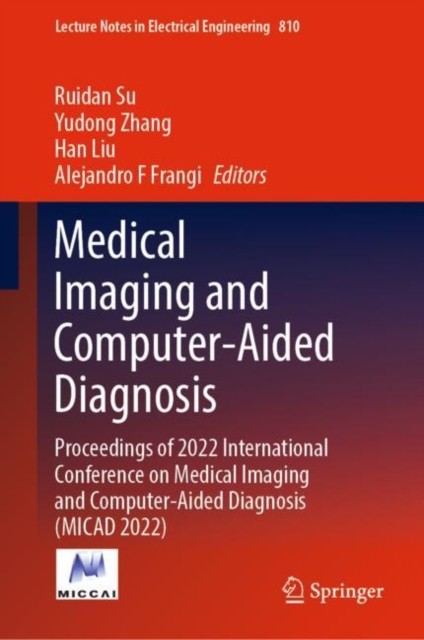Medical Imaging and Computer-Aided Diagnosis Medical Imaging and Computer-Aided Diagnosis