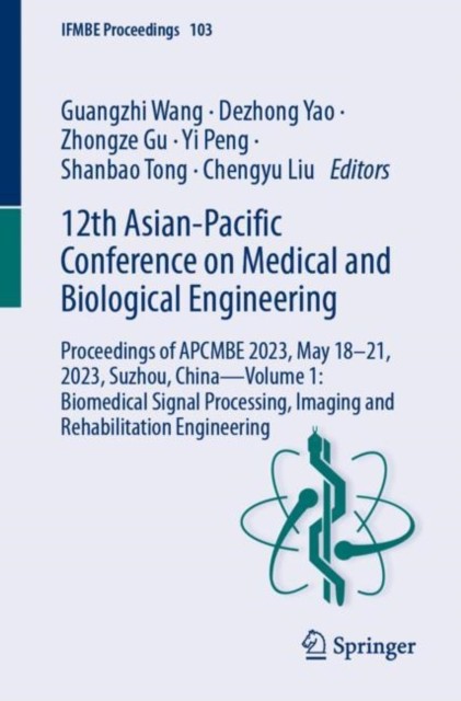 12th Asian-Pacific Conference on Medical and Biological Engineering 12th Asian-Pacific Conference on Medical and Biological Engineering