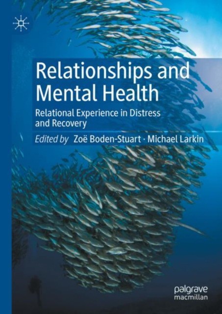 Relationships and Mental Health Relationships and Mental Health