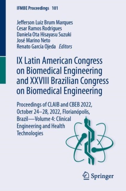 IX Latin American Congress on Biomedical Engineering and XXVIII Brazilian Congress on Biomedical Engineering IX Latin American Congress on Biomedical Engineering and XXVIII Brazilian Congress on Biomedical Engineering