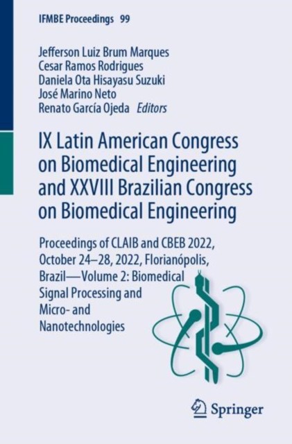 IX Latin American Congress on Biomedical Engineering and XXVIII Brazilian Congress on Biomedical Engineering IX Latin American Congress on Biomedical Engineering and XXVIII Brazilian Congress on Biomedical Engineering