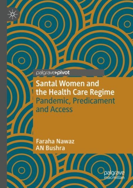 Santal Women and the Health Care Regime Santal Women and the Health Care Regime