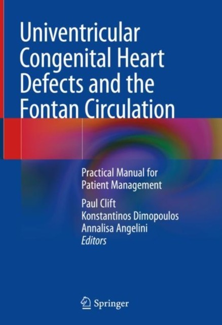 Univentricular Congenital Heart Defects and the Fontan Circulation