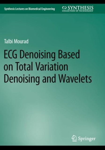 ECG Denoising Based on Total Variation Denoising and Wavelets ECG Denoising Based on Total Variation Denoising and Wavelets