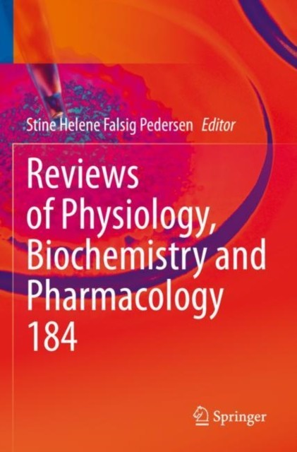 Reviews of Physiology, Biochemistry and Pharmacology Reviews of Physiology, Biochemistry and Pharmacology