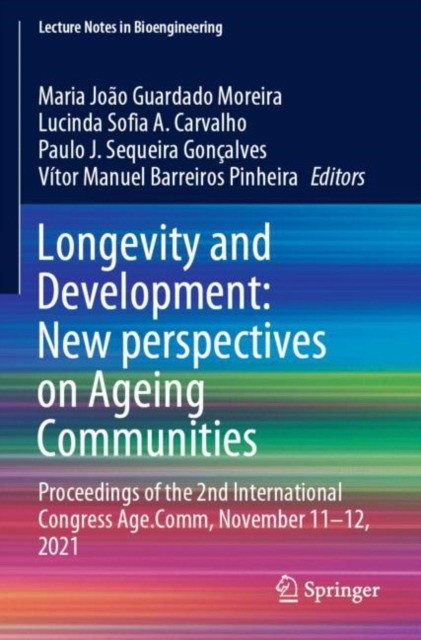 Longevity and Development: New perspectives on Ageing Communities Longevity and Development: New perspectives on Ageing Communities