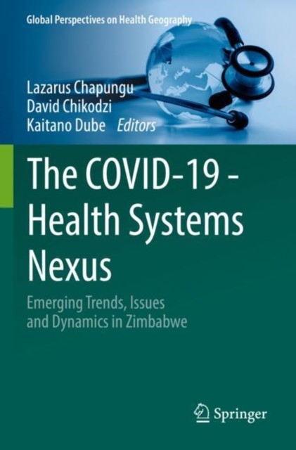 The COVID-19 - Health Systems Nexus The COVID-19 - Health Systems Nexus