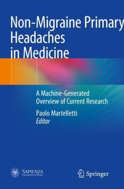 Non-Migraine Primary Headaches in Medicine Non-Migraine Primary Headaches in Medicine