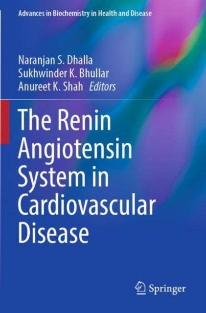 The Renin Angiotensin System in Cardiovascular Disease The Renin Angiotensin System in Cardiovascular Disease