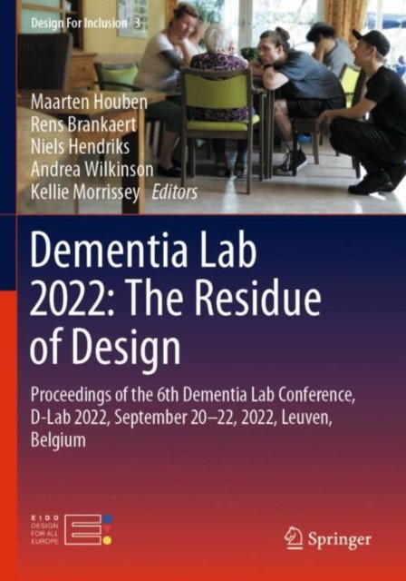 Dementia Lab 2022: The Residue of Design