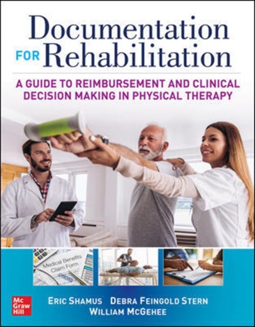 Documentation Rehabilitation A Guide Reimbursement Clinical