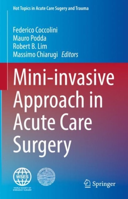 Mini-invasive Approach in Acute Care Surgery