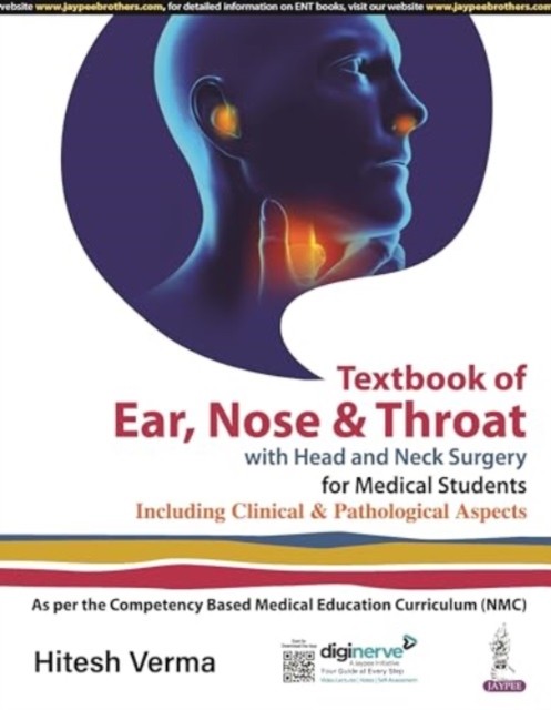 Textbook of Ear, Nose and Throat with Head and Neck Surgery for Medical Students, 1/e