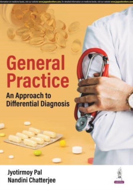 General Practice An Approach to Differential Diagnosis General Practice An Approach to Differential Diagnosis