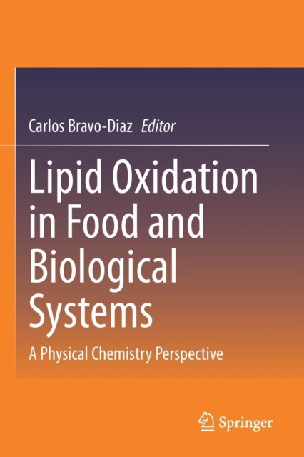 Lipid Oxidation in Food and Biological Systems