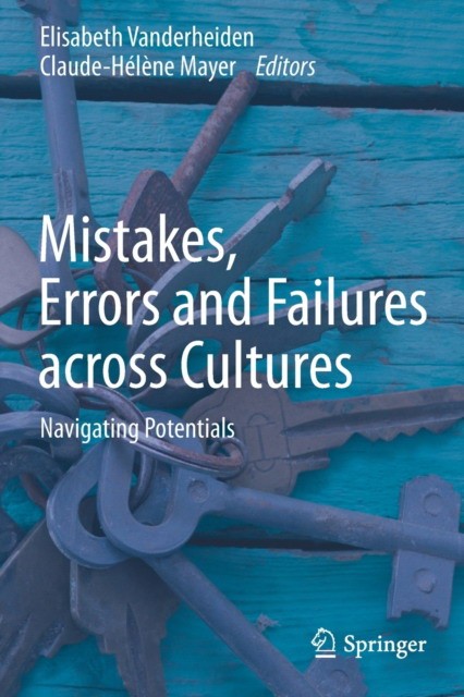 Mistakes, Errors and Failures Across Cultures: Navigating Potentials