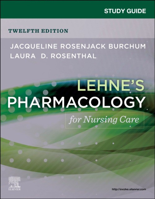 Study guide for lehne`s pharmacology for nursing care