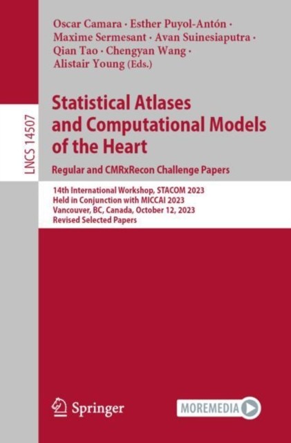 Statistical Atlases and Computational Models of the Heart. Regular and CMRxRecon Challenge Papers Statistical Atlases and Computational Models of the Heart. Regular and CMRxRecon Challenge Papers