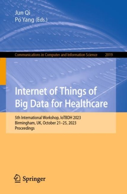 Internet of Things of Big Data for Healthcare Internet of Things of Big Data for Healthcare