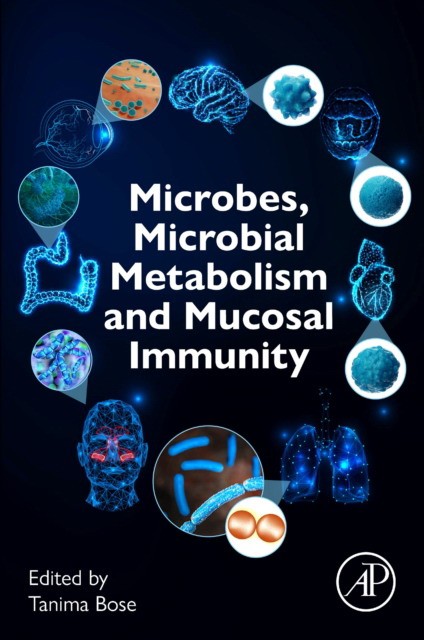 Microbes, Microbial Metabolism And Mucosal Immunity