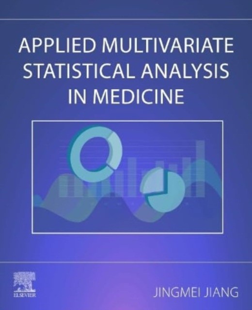 Applied Multivariate Statistical Analysis In Medicine Applied Multivariate Statistical Analysis In Medicine