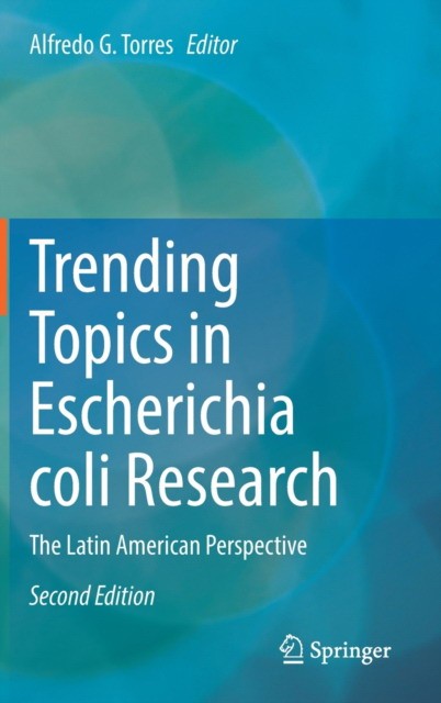 Trending Topics in Escherichia coli Research