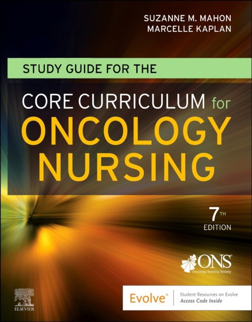 Study guide for the core curriculum for oncology nursing