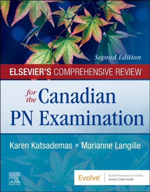 Elsevier`s comprehensive review for the canadian pn examination Elsevier`s comprehensive review for the canadian pn examination