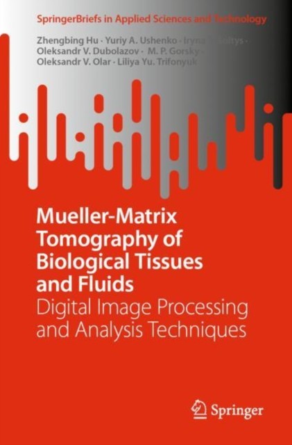 Mueller-Matrix Tomography of Biological Tissues and Fluids Mueller-Matrix Tomography of Biological Tissues and Fluids