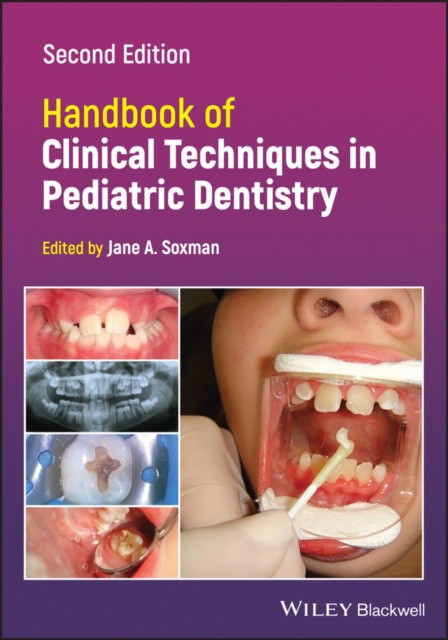 Handbook of Clinical Techniques in Pediatric Denti stry