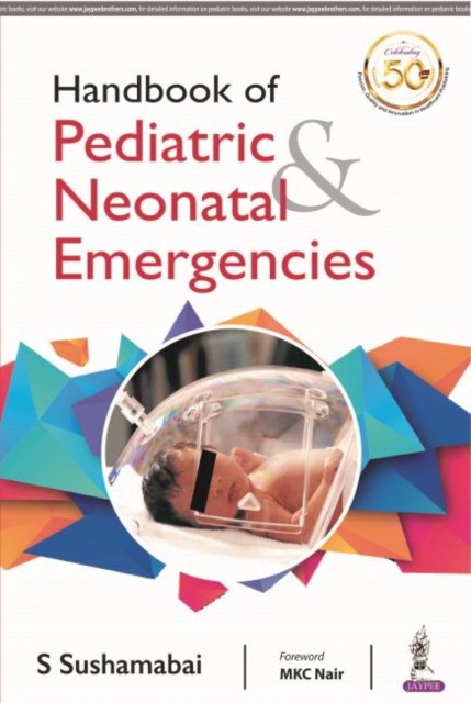 Handbook of Pediatric & Neonatal Emergencies Handbook of Pediatric & Neonatal Emergencies