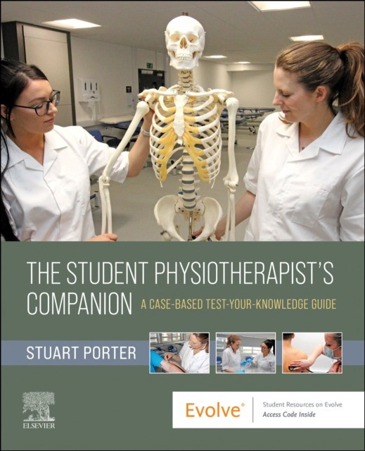 The Student Physiotherapist's Companion: A Case-Based Test-Your-Knowledge Guide