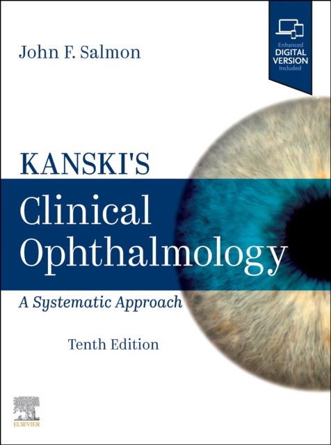Kanski's Clinical Ophthalmology, 10 ed. Kanski's Clinical Ophthalmology, 10 ed.