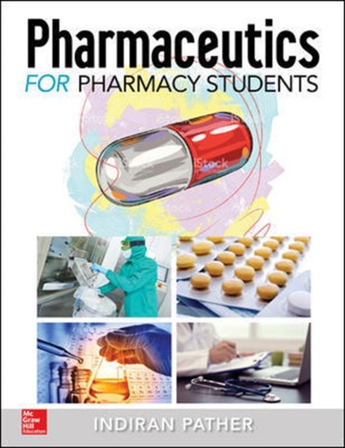 Pharmaceutics for the pharmacy students