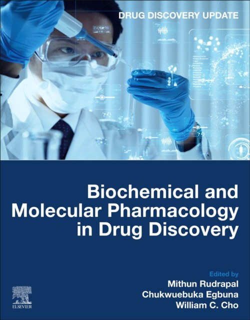 Biochemical And Molecular Pharmacology In Drug Discovery