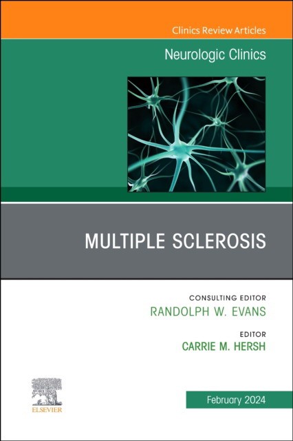Multiple Sclerosis, An Issue Of Neurologic Clinics,42-1
