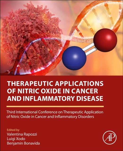 Therapeutic Applications of Nitric Oxide in Cancer and Inflammatory Disease Therapeutic Applications of Nitric Oxide in Cancer and Inflammatory Disease