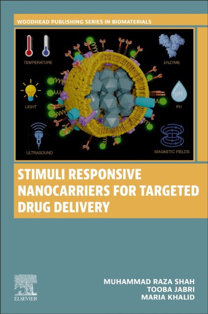 Stimuli Responsive Nanocarriers for Targeted Drug Delivery Stimuli Responsive Nanocarriers for Targeted Drug Delivery