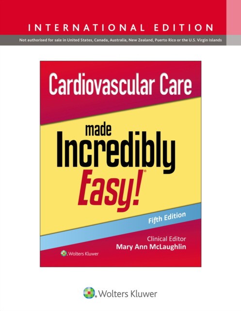 Cardiovascular Care Made Incredibly Easy! Cardiovascular Care Made Incredibly Easy!