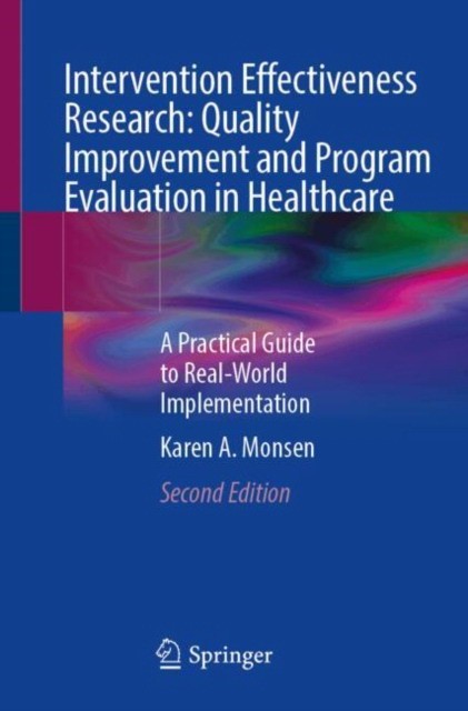 Intervention effectiveness research: quality improvement and program evaluation in healthcare