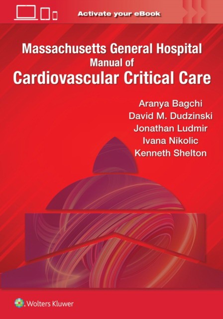 Massachusetts General Hospital Manual of Cardiovascular Critical Care Massachusetts General Hospital Manual of Cardiovascular Critical Care