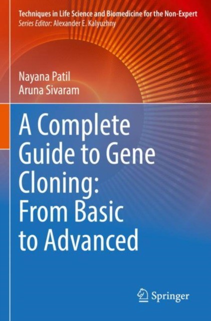 A Complete Guide to Gene Cloning: From Basic to Advanced