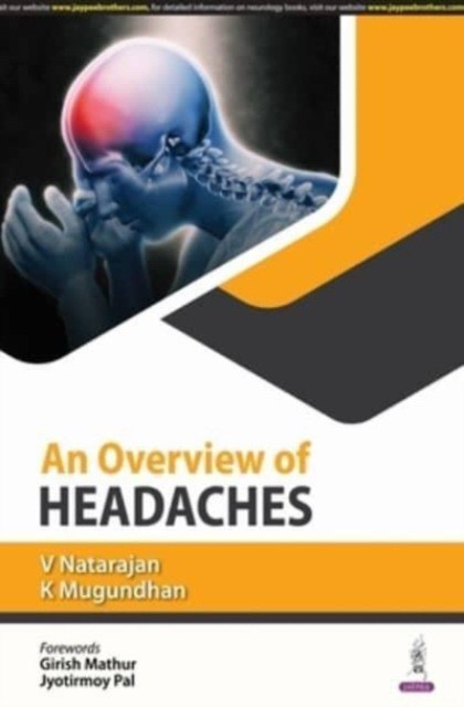 An Overview of Headaches An Overview of Headaches