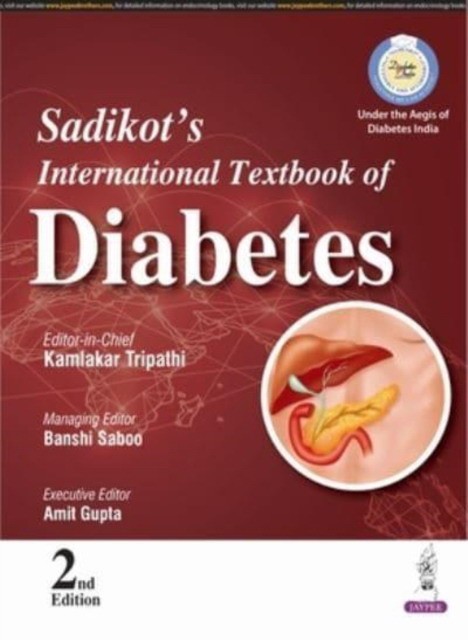 Sadikot's International Textbook of Diabetes, 2/e