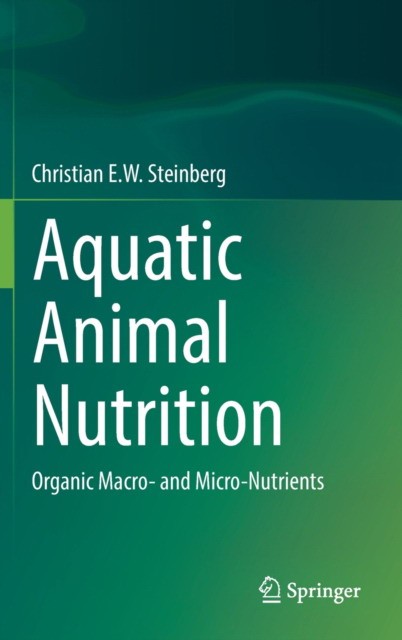 Aquatic Animal Nutrition: Organic Macro- and Micro-Nutrients