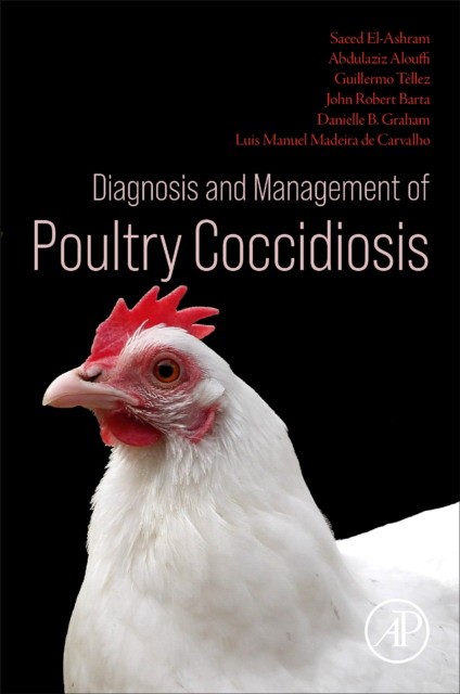 Diagnosis And Management Of Poultry Coccidiosis